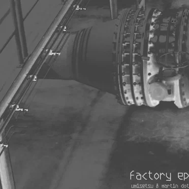 Factory EP by Umisetsu - album cover