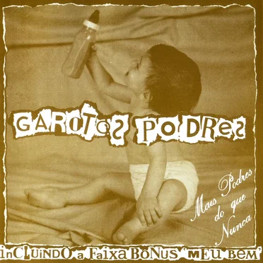 Mais Podres do que Nunca by Garotos Podres - album cover