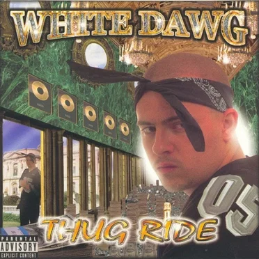 Thug Ride by White Dawg - album cover