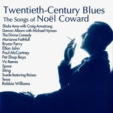 Twentieth Century Blues: The Songs of Noël Coward by Various Artists - album cover