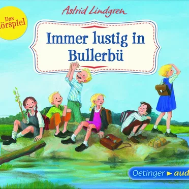 Immer lustig in Bullerbü by Astrid Lindgren - album cover