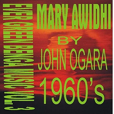 Ever Green Benga Music Vol. 3 by John Ogara - album cover