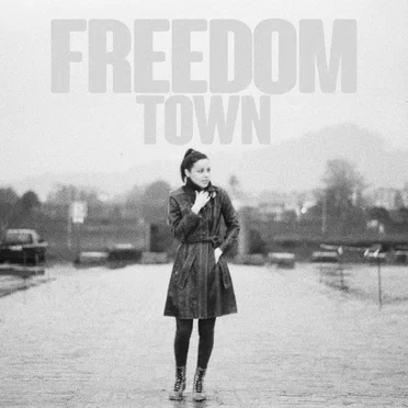 Freedom Town by The Last Internationale - album cover