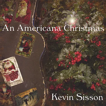 An Americana Christmas by Kevin Sisson - album cover
