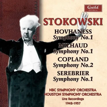 Hovhaness: Symphony no. 1 / Milhaud: Symphony no. 1 / Copland: Symphony no. 2 / Serebrier: Symphony no. 1