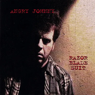 Razor Blade Suit by Angry Johnny - album cover