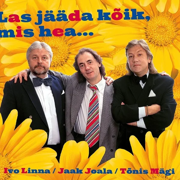 Las jääda kõik, mis hea 2