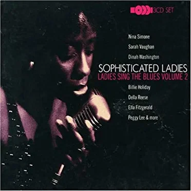 Sophisticated Ladies: Ladies Sing the Blues, Vol. 2 by Various Artists - album cover
