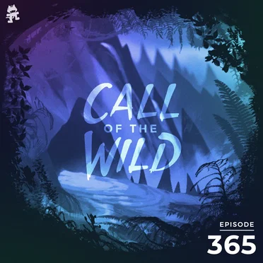 2021-09-08: 365 – Monstercat: Call of the Wild by Monstercat - album cover
