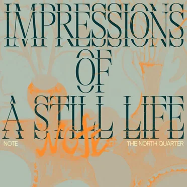 Impressions of a Still Life