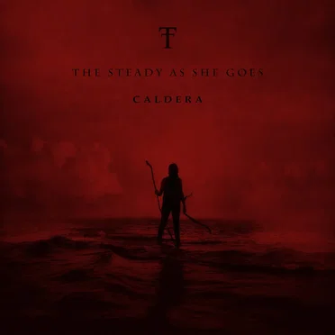 Caldera by The Steady as She Goes - album cover