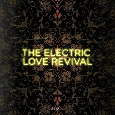 The Electric Love Revival