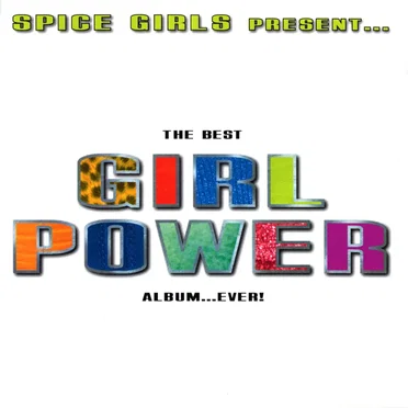 Spice Girls Present… The Best Girl Power Album…Ever! by Various Artists - album cover