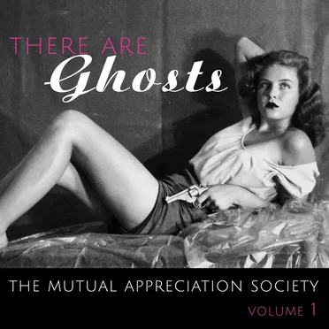 The Mutual Appreciation Society, Volume 1