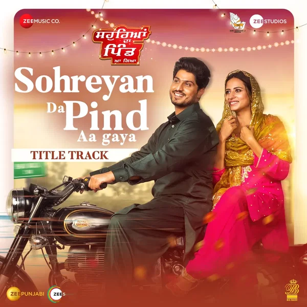 Sohreyan Da Pind Aa Gaya - Title Track