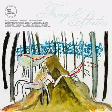New Weird Australia, Fragile States by Various Artists - album cover