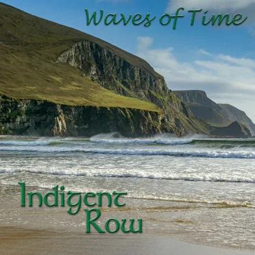 Waves of Time by Indigent Row - album cover