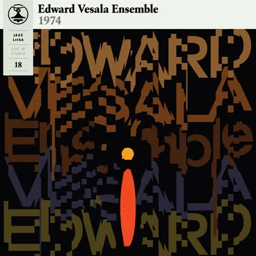Jazz Liisa 18 by Edward Vesala Ensemble - album cover