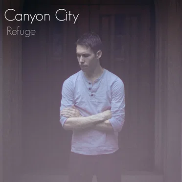 Refuge by Canyon City - album cover