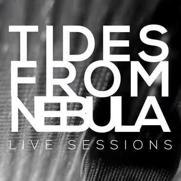 Live Sessions by Tides From Nebula - album cover
