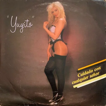 Cuidado con cualquier señor by "Yuyito" - album cover