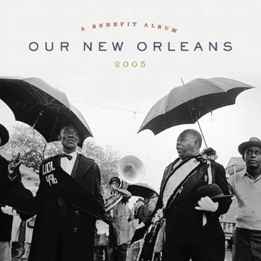 Our New Orleans: A Benefit Album for the Gulf Coast by Various Artists - album cover