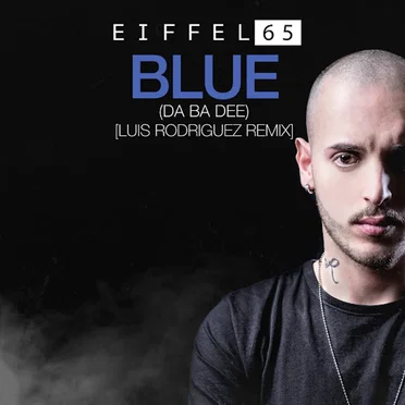Blue (Da Ba Dee) (Luis Rodriguez remix)