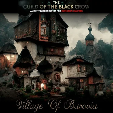 The Curse of Strahd Series: Village of Barovia