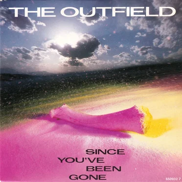 Since You’ve Been Gone