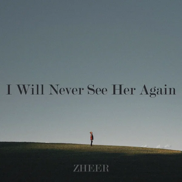 I Will Never See Her Again
