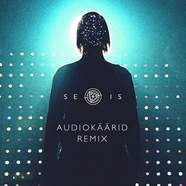 Seis (Audiokäärid remix)