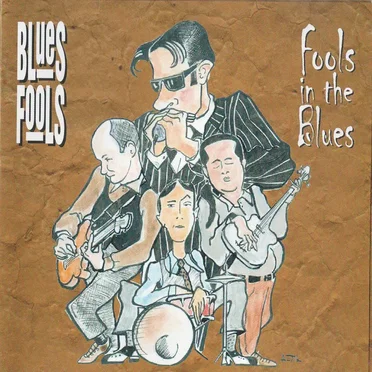 Fools in the Blues by Blues Fools - album cover