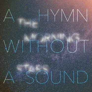 A Hymn Without a Sound by The Morning Stars - album cover