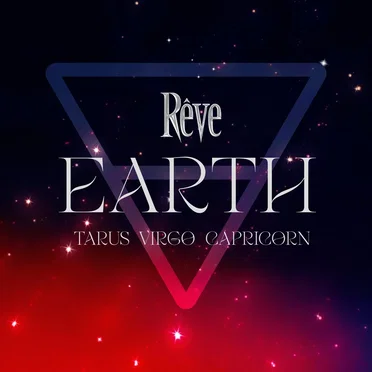 EARTH (Taurus, Virgo, Capricorn)