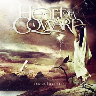 Hope and Hindrance by Heart of a Coward - album cover