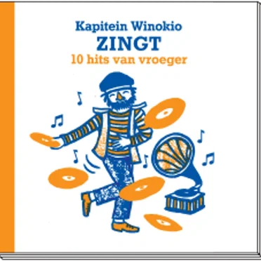 Kapitein Winokio zingt 10 hits van vroeger