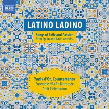 Latino Ladino: Songs of Exile & Passion from Spain and Latin America