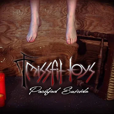 Pacified Suicide by MissFit Toys - album cover