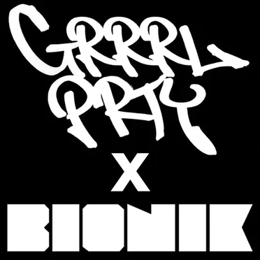 GRRRL PRTY X BIONIK by GRRRL PRTY - album cover