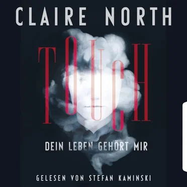 Touch – Dein Leben gehört mir by Claire North - album cover