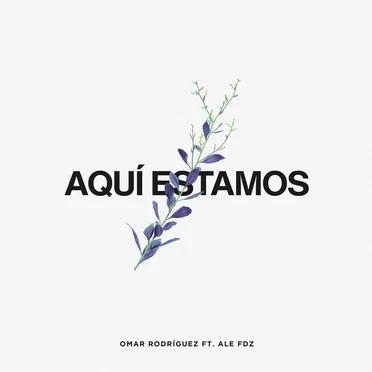 Aquí estamos