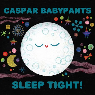 Sleep Tight! by Caspar Babypants - album cover