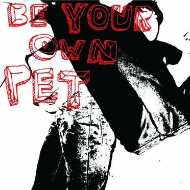 be your own PET