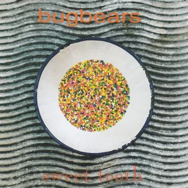 Sweet Tooth by Bugbears - album cover