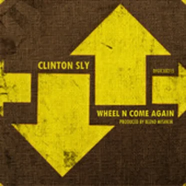 Wheel 'n' Come Again by Clinton Sly - album cover