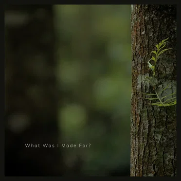What Was I Made For? (Piano Version)