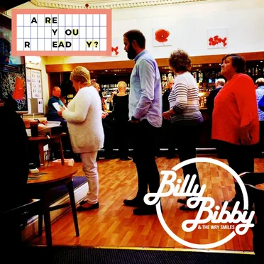 Are You Ready? by Billy Bibby & The Wry Smiles - album cover