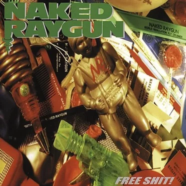 Free Shit! by Naked Raygun - album cover