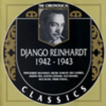 The Chronological Classics: Django Reinhardt 1942-1943