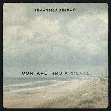 Contare fino a niente by Semantica Ferrari - album cover